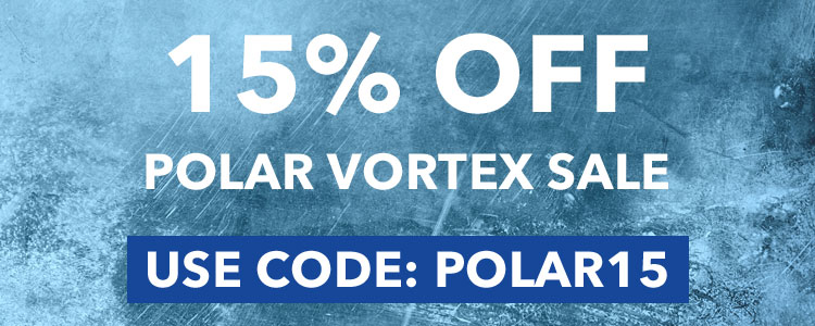 Polar Vortex 15% OFF Sale