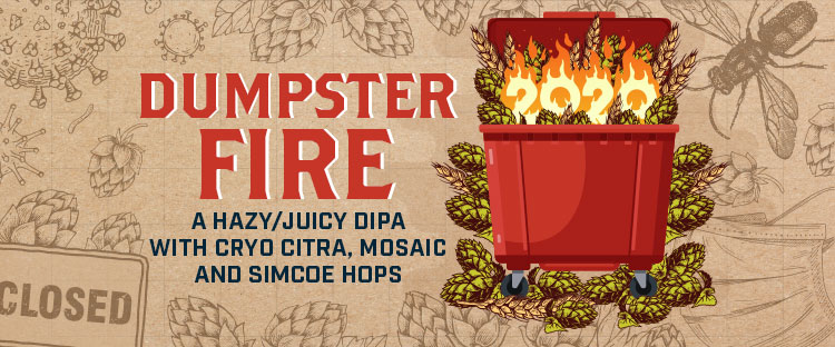Dumpster Fire 2020 Hazy DIPA Beer Kit