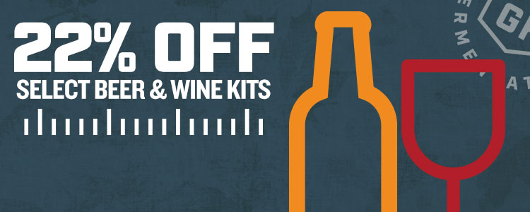 22% OFF Select Beer and Wine Kits